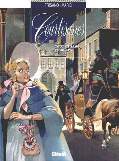 Vécu dans Courtisanes - Tome 1 - Tout ce sang pour Eva