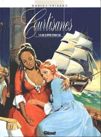 Vécu dans Courtisanes - Tome 4 - Un clipper pour Eva