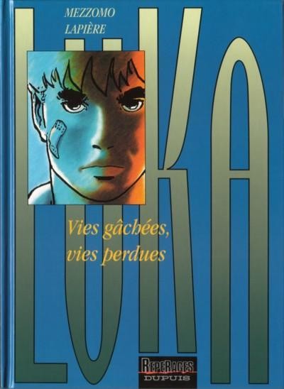  Repérages dans Luka - Tome 4 - Vies gâchées, vies perdues