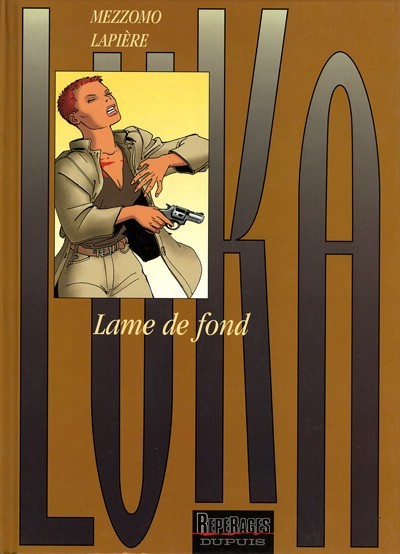  Repérages dans Luka - Tome 7 - Lame de fond