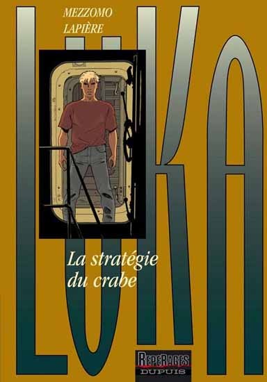  Repérages dans Luka - Tome 8 - La stratégie du crabe