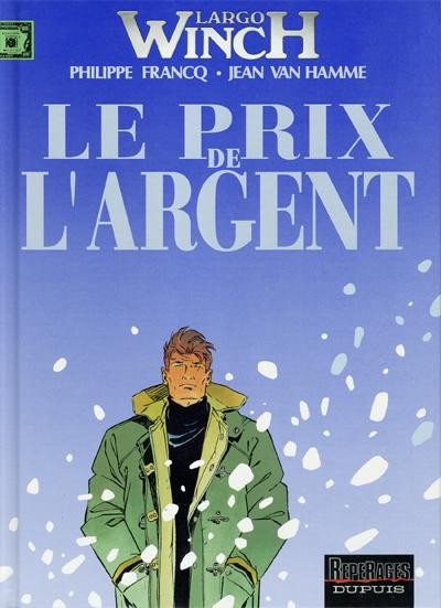 Largo Winch - Tome 13 - Le prix de l'argent