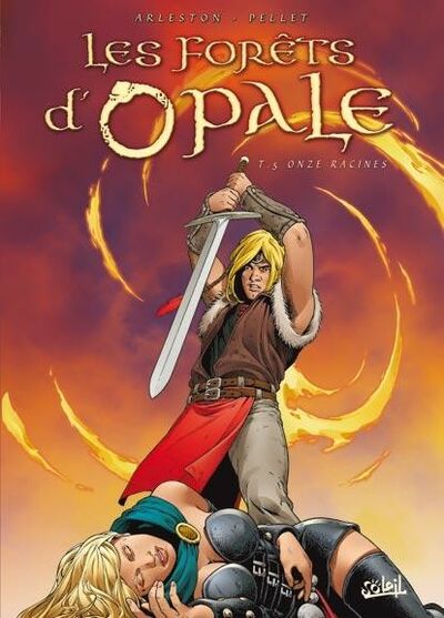 Les Forêts d'opale - Tome 5 - Onze racines