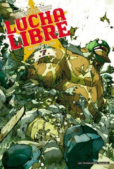 Lucha libre - Tome 7 - On dirait le sud