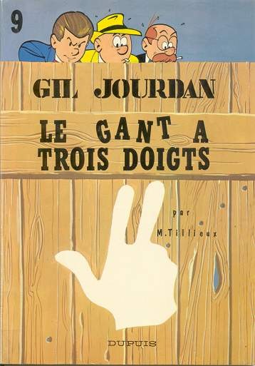 Gil Jourdan - Tome 9 - Le gant à trois doigts