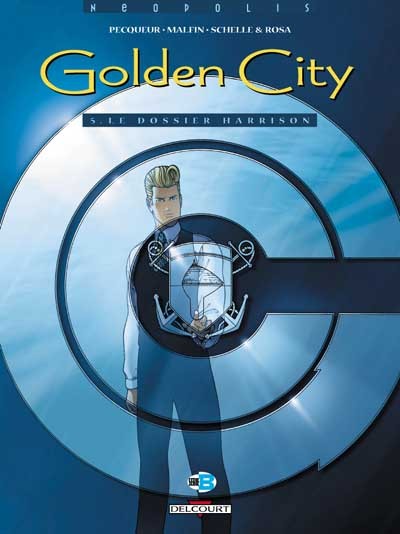  Série B dans Golden City - Tome 5 - Le dossier Harrison