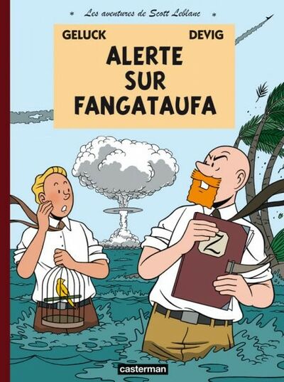 Scott Leblanc - Tome 1 - Alerte sur Fangataufa