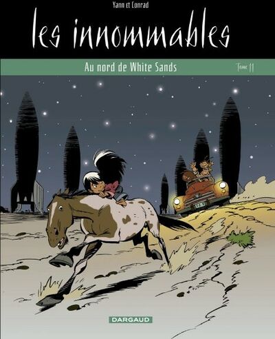  Yann dans Les Innommables - Tome 11 - Au nord de White Sands