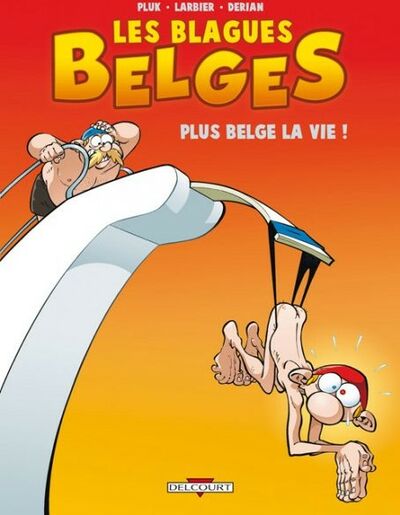 Les Blagues belges - Tome 4 - Plus belge la vie !