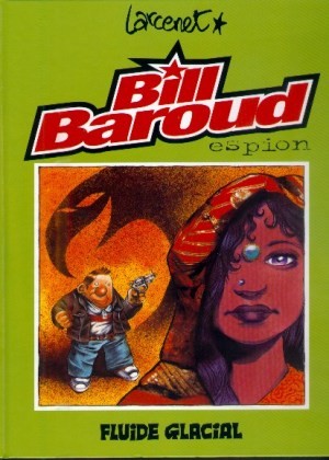  Fluide Glacial dans Bill Baroud - Tome 1 - Bill Baroud, espion