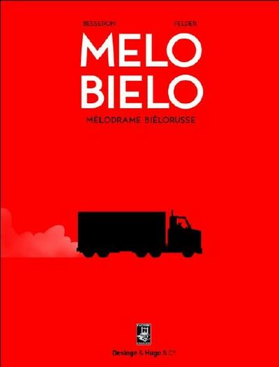 Frédéric Felder dans Mélo Biélo : mélodrame biélorusse
