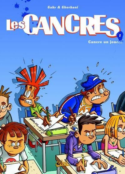 Les Cancres - Tome 1 - Cancre un jour...