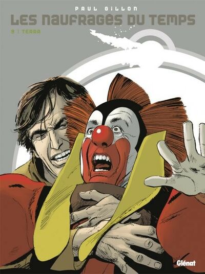 Les Naufragés du Temps - Tome 9 - Terra