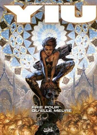 Yiu - Tome 4 - Prie pour qu'elle meure