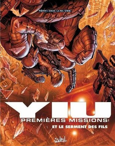 Yiu - Premières missions - Tome 4 - Le serment des fils