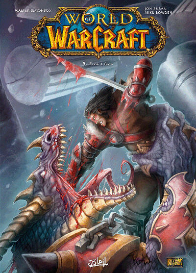 World of Warcraft - Tome 5 - Face à face