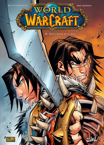 World of Warcraft - Tome 6 - Dans l'antre de la mort