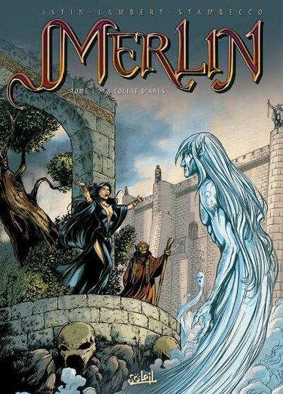 Jean-Luc Istin dans Merlin - Tome 1 - La colère d'Ahès