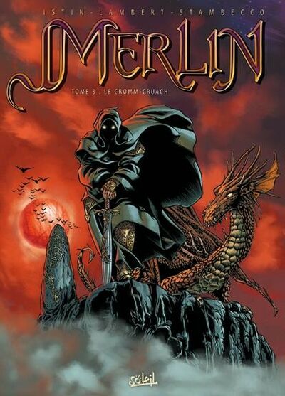 Jean-Luc Istin dans Merlin - Tome 3 - Le Cromm-Cruach