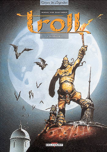 Terres De Légendes dans Troll - Tome 1 - Les insoumis