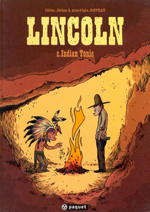 Olivier Jouvray dans Lincoln - Tome 2 - Indian Tonic