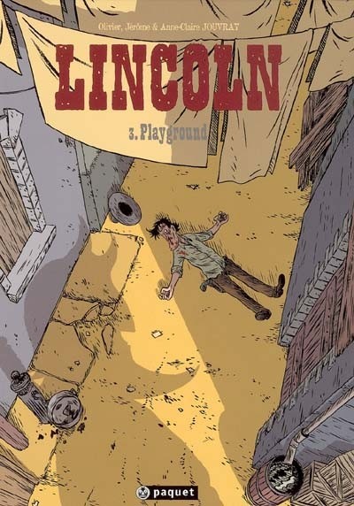 Olivier Jouvray dans Lincoln - Tome 3 - Playground
