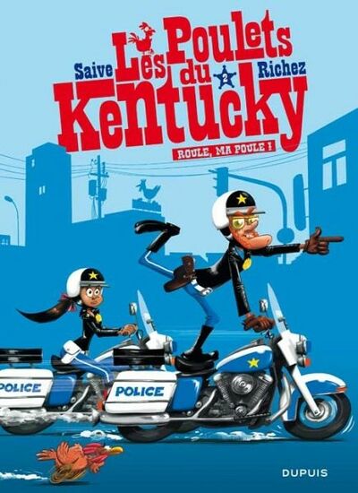 Les Poulets du Kentucky - Tome 2 - Roule, ma poule !