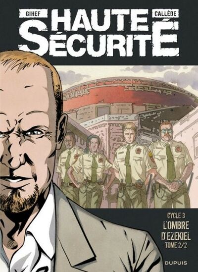 Gihef dans Haute sécurité - Cycle 3 : L'ombre d'Ezekiel - Tome 2