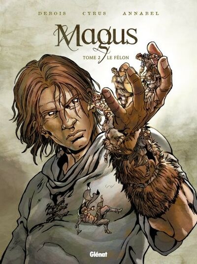 François Debois dans Magus - Tome 2 - Le félon