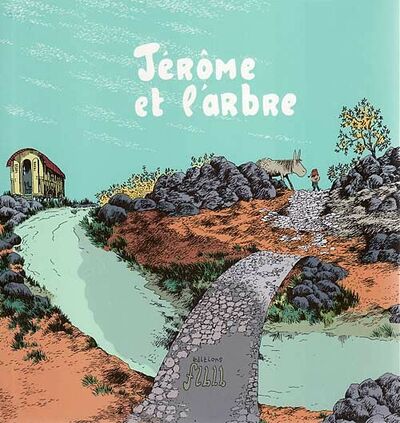 Jérôme d'Alphagraph - Tome 5 - Jérôme et l'arbre