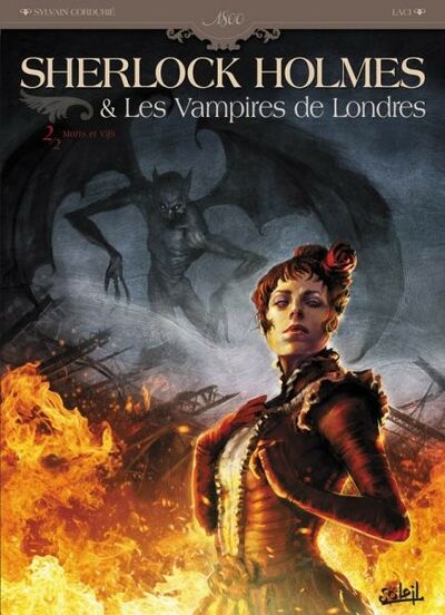 Sylvain Cordurié dans Sherlock Holmes & les vampires de Londres - Tome 2 - Morts et vifs