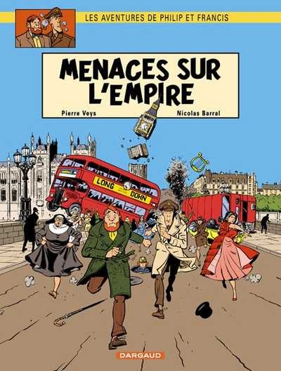 Les Aventures de Philip et Francis - Tome 1 - Menaces sur l'empire