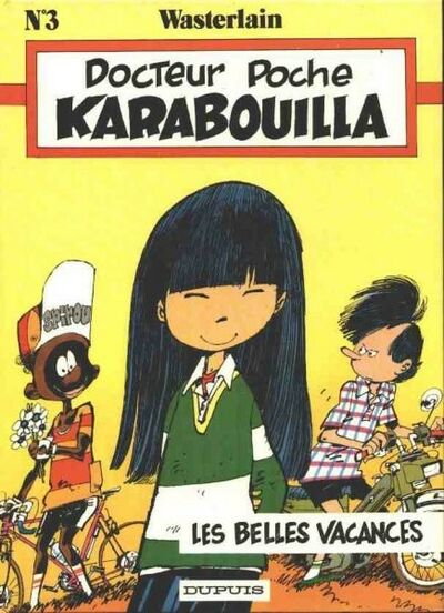 Docteur Poche - Tome 3 - Karabouilla + Les belles vacances