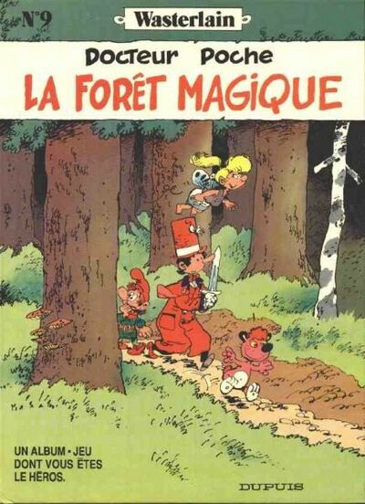 Docteur Poche - Tome 9 - La forêt magique