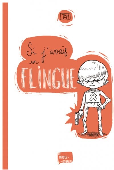 Si j'avais un flingue