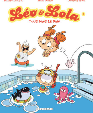 Léo & Lola - Tome 7 - Tous dans le bain