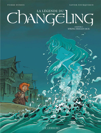 La Légende du Changeling - Chapitre 3 - Spring Heeled Jack