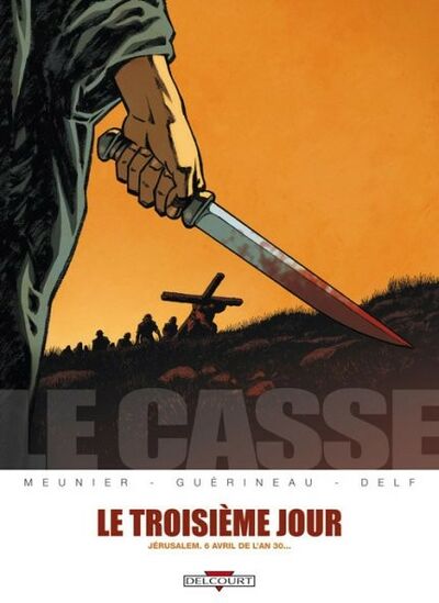 Le Casse - Tome 2 - Le troisième jour