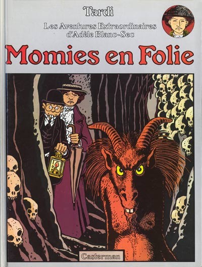 Adèle Blanc-Sec - Tome 4 - Momies en folie
