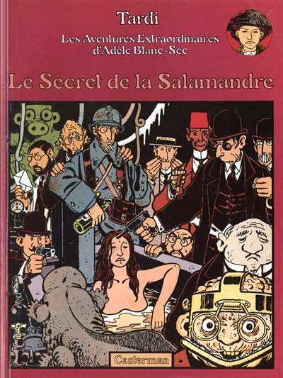 Adèle Blanc-Sec - Tome 5 - Le secret de la salamandre