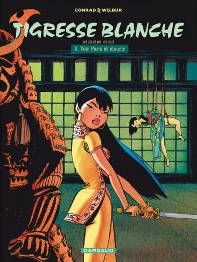 Tigresse Blanche - 2ème cycle Tome 2 (Tome 7) - Voir Paris et mourir