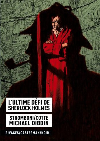  Rivages/Casterman/Noir dans L'Ultime défi de Sherlock Holmes