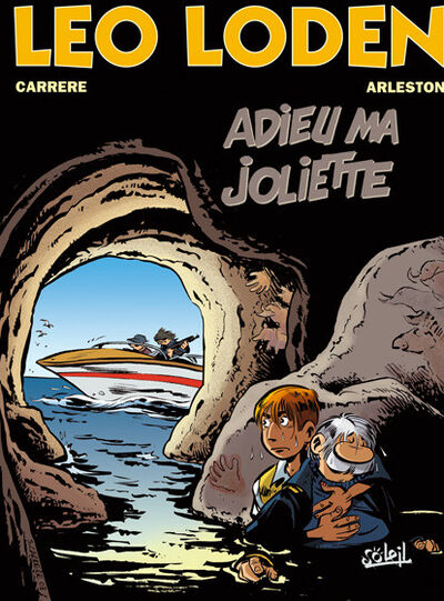 Léo Loden - Tome 3 - Adieu ma joliette