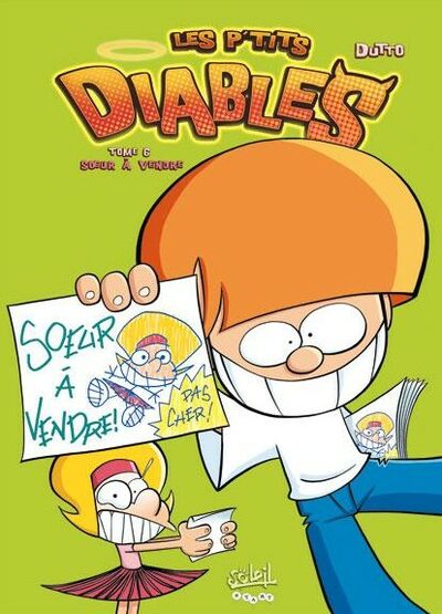 Les p'tits diables - Tome 6 - Sœur à vendre !