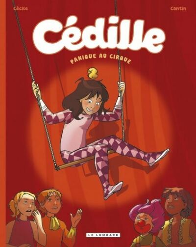 Cédille - Tome 2 - Panique au cirque