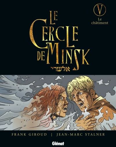Le Cercle de Minsk - Tome 5 - Le châtiment