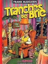  Fluide Glacial dans Frank Margerin présente - Tranches de brie