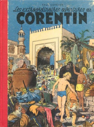 Corentin - Tome 1 - Les extraordinaires aventures de Corentin