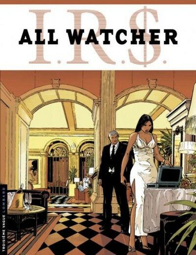  Troisième Vague dans I.R.$. All Watcher - Tome 4 - La spirale Mac Parnell
