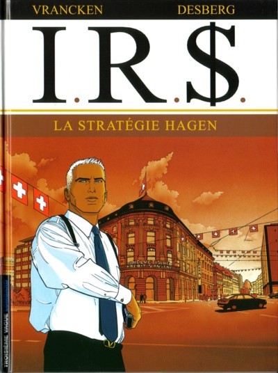  Troisième Vague dans I.R.$. - Tome 2 - La stratégie Hagen
